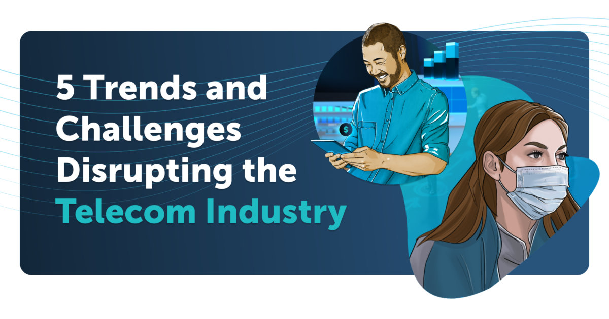iQmetrix | 5 Trends and Challenges Disrupting the Telecom Industry